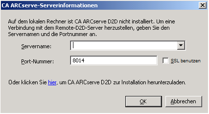 Dialogfeld "CA ARCserve D2D Server-Information". Bei Verwendung dieses Dialogfelds können Sie sich an einem anderen ARCserve-Server anmelden, um CA ARCserve D2D zu öffnen. Oder klicken Sie hier, um CA ARCserve D2D herunterzuladen und zu installieren.