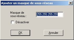 Boîte de dialogue Ajouter un masque de sous-réseau.