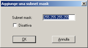 Finestra di dialogo Aggiunta di una subnet mask