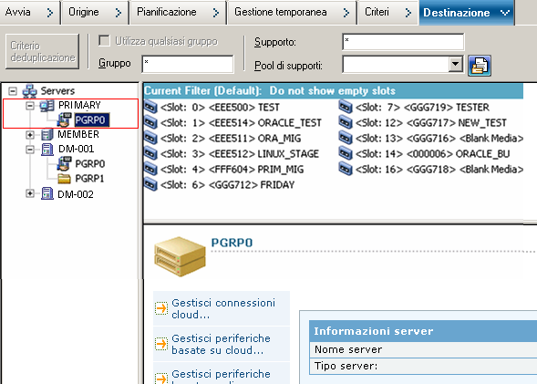 Scheda Destinazione di Gestione backup Il supporto selezionato è associato alla periferica connessa al server primario.