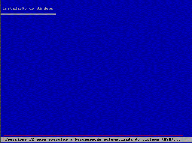 Pressione F2 para executar o ASR (Automatic System Recovery - Recuperação automática do sistema)