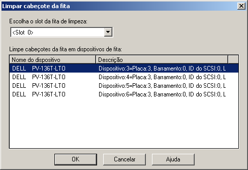 Caixa de diálogo Limpar cabeçote da fita O slot de fita de limpeza e o dispositivo são especificados.