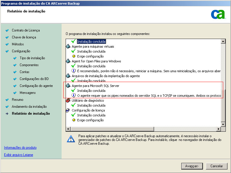 Configuração: caixa de diálogo Relatório de instalação Agente para Microsoft SQL Server contém informações importantes.
