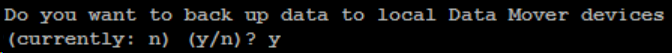 sapsetup で「y」と指定すると、ローカルの Data Mover サーバにデータをバックアップします。