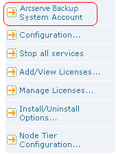 CA ARCserve Backup System Account option in the properties view