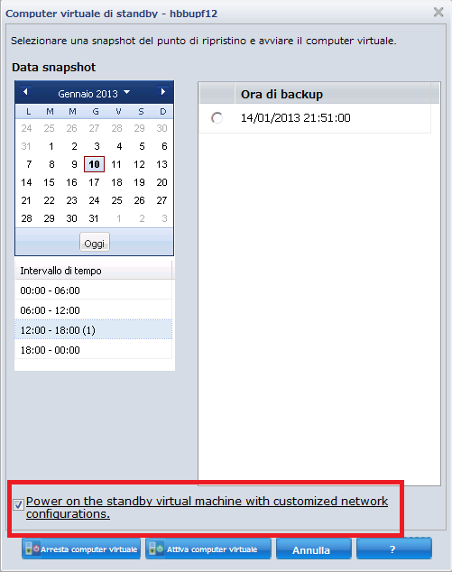 Finestra di dialogo Computer virtuale di standby. L'opzione di attivazione del computer virtuale di standby con la configurazione di rete personalizzata viene evidenziata.
